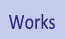 Works